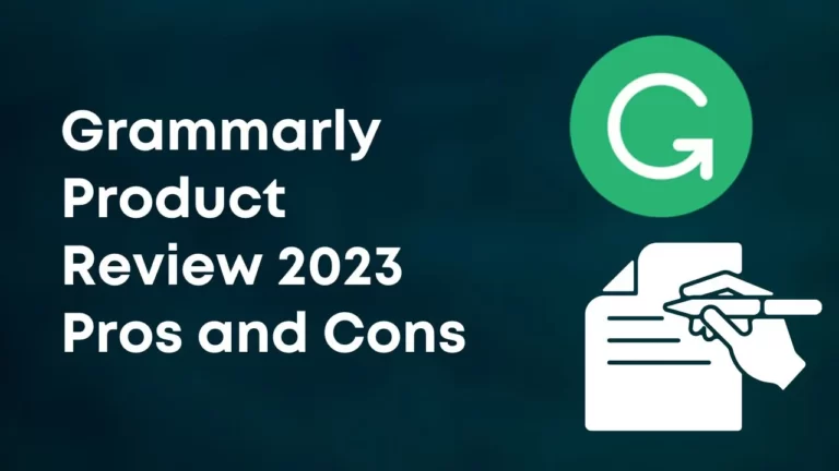 Grammarly Product Review 2023 Pros and Cons